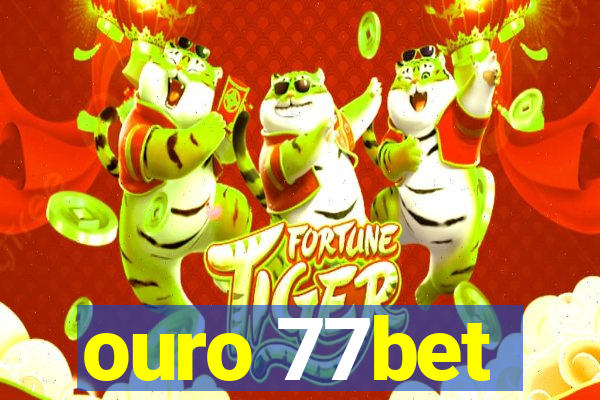 ouro 77bet